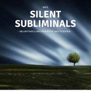 Silent Subliminals Selbstheilung